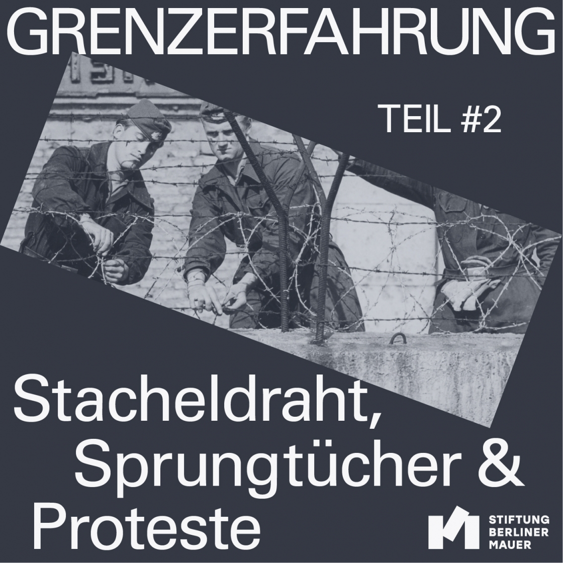 Cover der Folge 'Stacheldraht, Sprungtücher & Proteste'